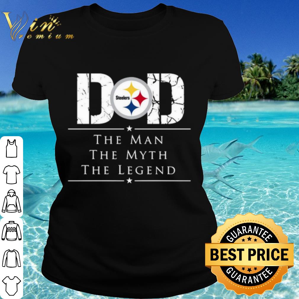 Official Dad Pittsburgh Steelers Football The Man The Myth The Legend shirt Official Dad Pittsburgh Steelers Football The Man The Myth The Legend shirt