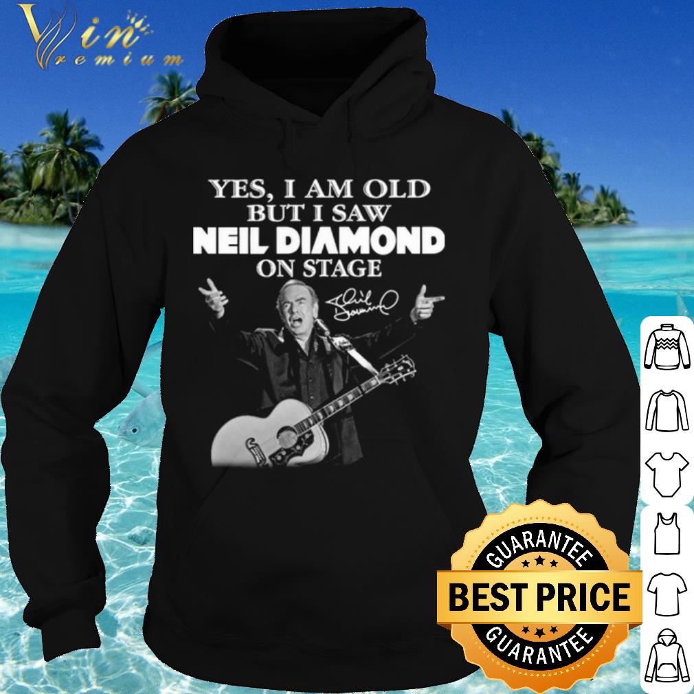Official Yes I Saw Neil Diamond On Stage Signature shirt 61a3b7f7 official yes i saw neil diamond on stage signature shirt 4 - Official Yes I Saw Neil Diamond On Stage Signature shirt