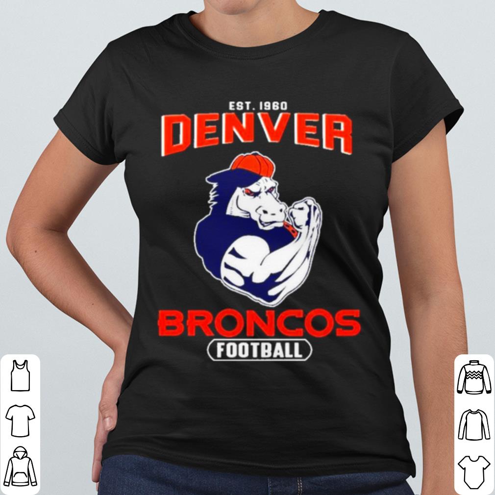 Best Est.1960 Denver Broncos Football shirt 65f9a01f best est 1960 denver broncos football shirt 4 - Best Est.1960 Denver Broncos Football shirt