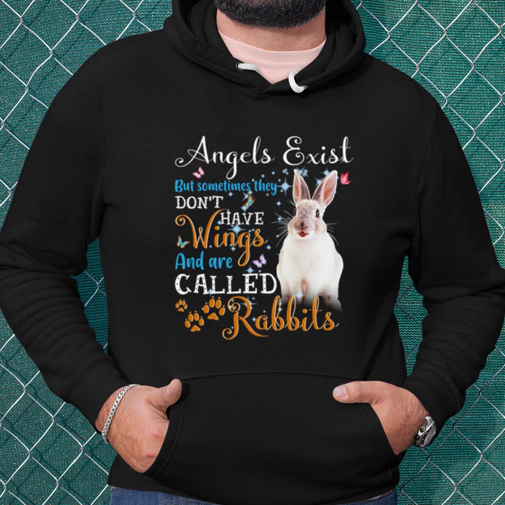 Premium Angels Exist But Sometimes They Don't Have Wings And Are Called Rabbits shirt 689871e7 premium angels exist but sometimes they don t have wings and are called rabbits shirt 4 - Premium Angels Exist But Sometimes They Don't Have Wings And Are Called Rabbits shirt