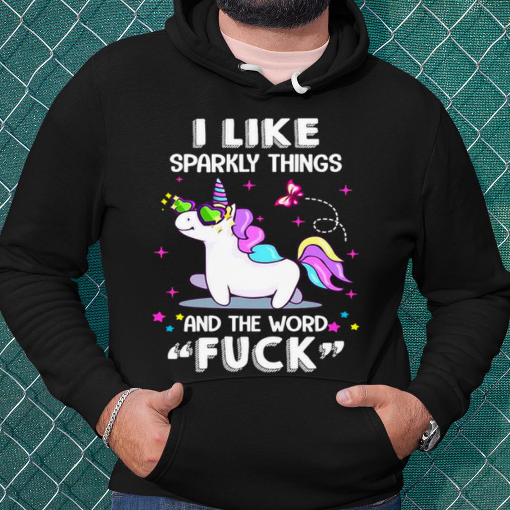 Nice Unicorn I Like Sparkly Things And The Word Fuck shirt 769c64b8 nice unicorn i like sparkly things and the word fuck shirt 4 - Nice Unicorn I Like Sparkly Things And The Word Fuck shirt