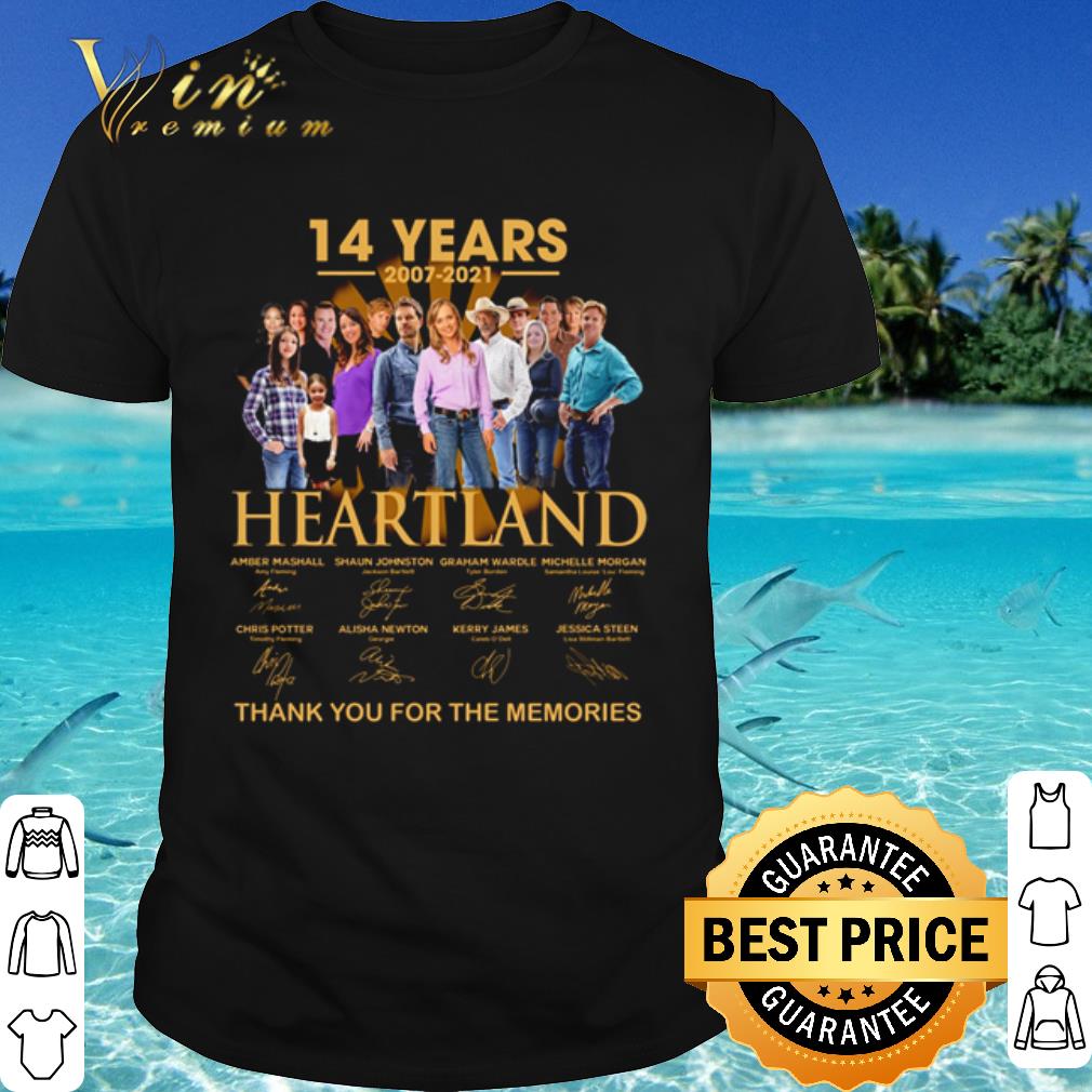 Official 14 Years Of Heartland 2007 2021 Thank You For The Memories shirt Official 14 Years Of Heartland 2007 2021 Thank You For The Memories shirt
