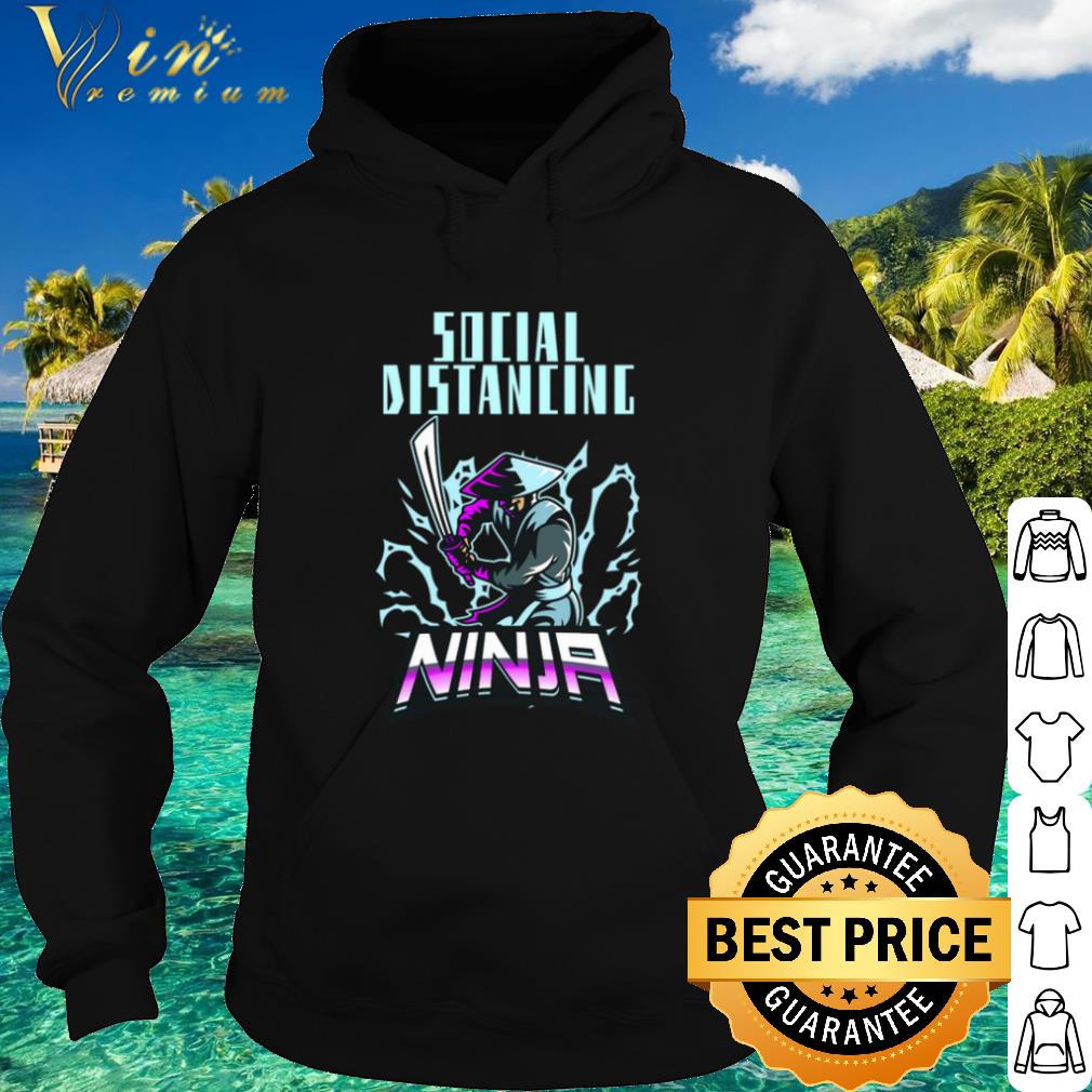 Best Social Distancing Ninja shirt 77a1665b best social distancing ninja shirt 4 - Best Social Distancing Ninja shirt