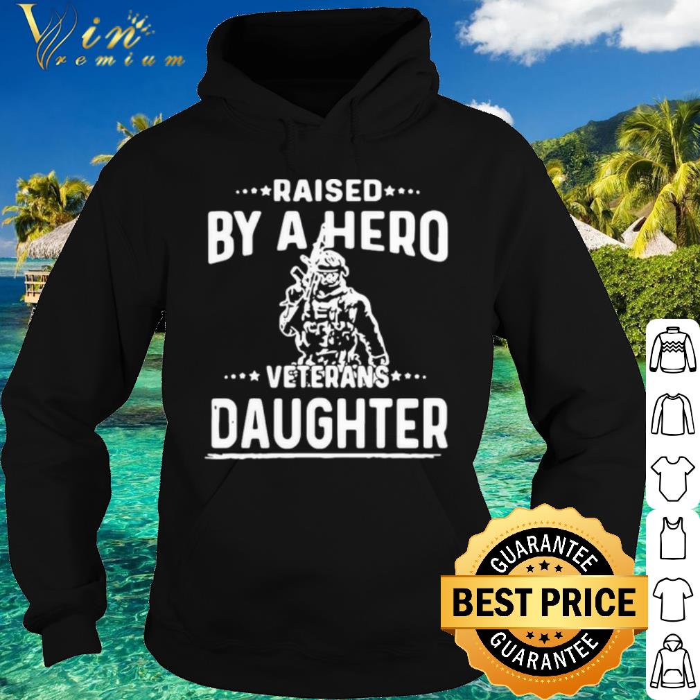 Nice American Flag Fantastic Raised By A Hero Veterans Daughter shirt 7956143a nice american flag fantastic raised by a hero veterans daughter shirt 4 - Nice American Flag Fantastic Raised By A Hero Veterans Daughter shirt