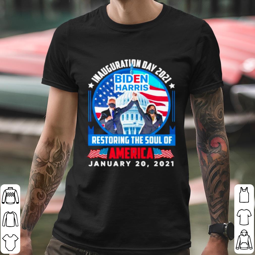 8498a536 official joe biden and kamala harris inauguration day 2021 restoring the soul of america shirt 4 - Official Joe Biden and Kamala Harris Inauguration day 2021 restoring the soul of America shirt