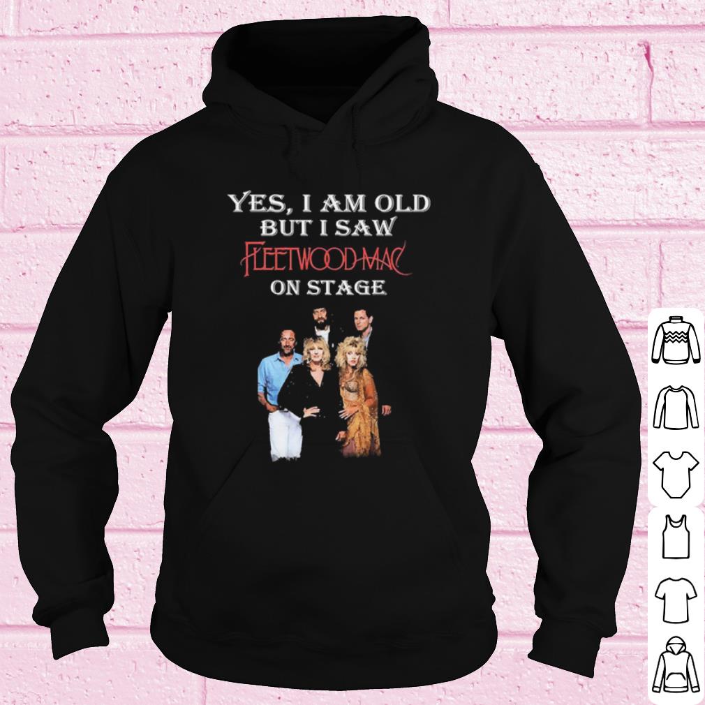 96716e76 best yes i am old but i saw fleetwood mac on stage shirt 4 - Best Yes I Am Old But I Saw Fleetwood Mac On Stage shirt