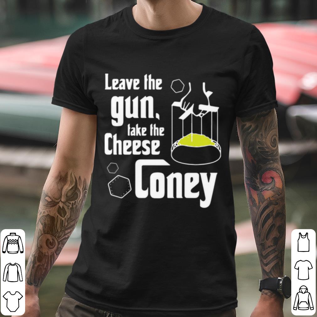 Official Leave The Gun Take The Cheese Coney shirt 9d449375 official leave the gun take the cheese coney shirt 4 - Official Leave The Gun Take The Cheese Coney shirt