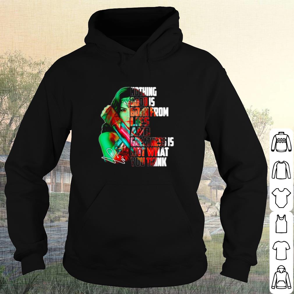 ad9cd23d official wonder woman nothing good is born from lies and greatness is not shirt 4 - Official Wonder Woman Nothing Good Is Born From Lies And Greatness Is Not shirt