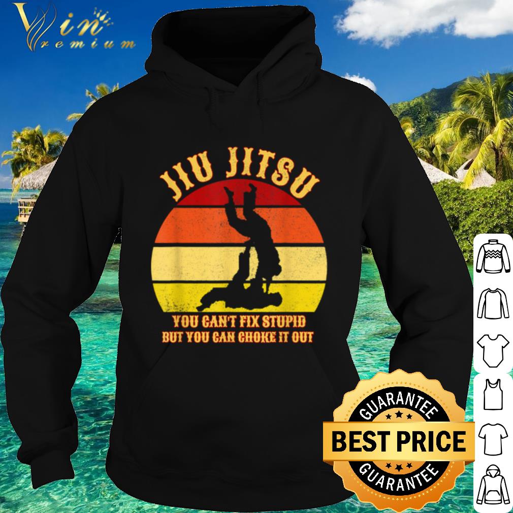 Best Jiu Jitsu You Can't Fix Stupid But You Can Choke It Out Vintage shirt afc8d28e best jiu jitsu you can t fix stupid but you can choke it out vintage shirt 4 - Best Jiu Jitsu You Can't Fix Stupid But You Can Choke It Out Vintage shirt