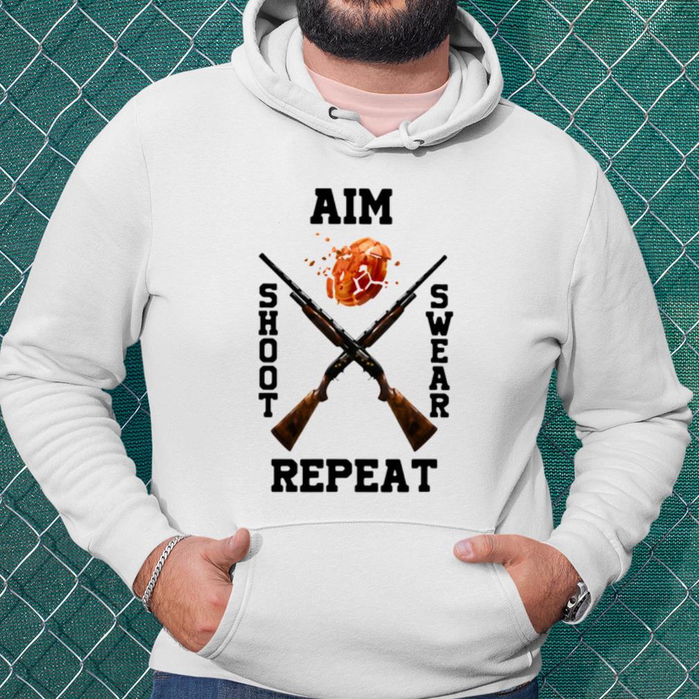 b2009f55 nice trap shooting aim shoot swear repeat shirt 4 - Nice Trap Shooting Aim Shoot Swear Repeat shirt