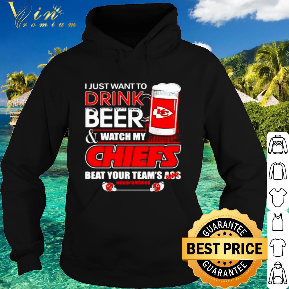 b9f01a31 nice i just want to drink beer watch my chiefs packers beat your team ass shirt 4 - Nice I Just Want To Drink Beer Watch My Chiefs Packers Beat Your Team Ass shirt