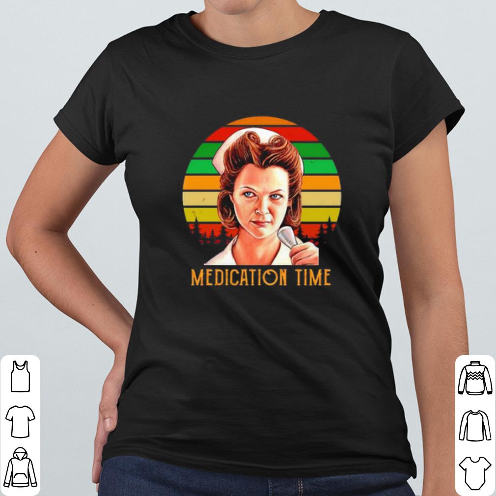 Best Medication time Nurse Ratched shirt c3c8d150 best medication time nurse ratched shirt 4 - Best Medication time Nurse Ratched shirt