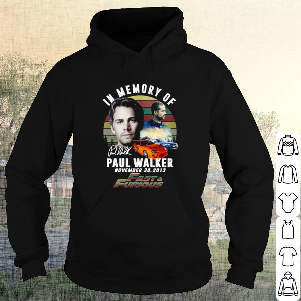 Official Fast And Furious In Memory Of Paul Walker Signature shirt d0b1a5d7 official fast and furious in memory of paul walker signature shirt 4 - Official Fast And Furious In Memory Of Paul Walker Signature shirt