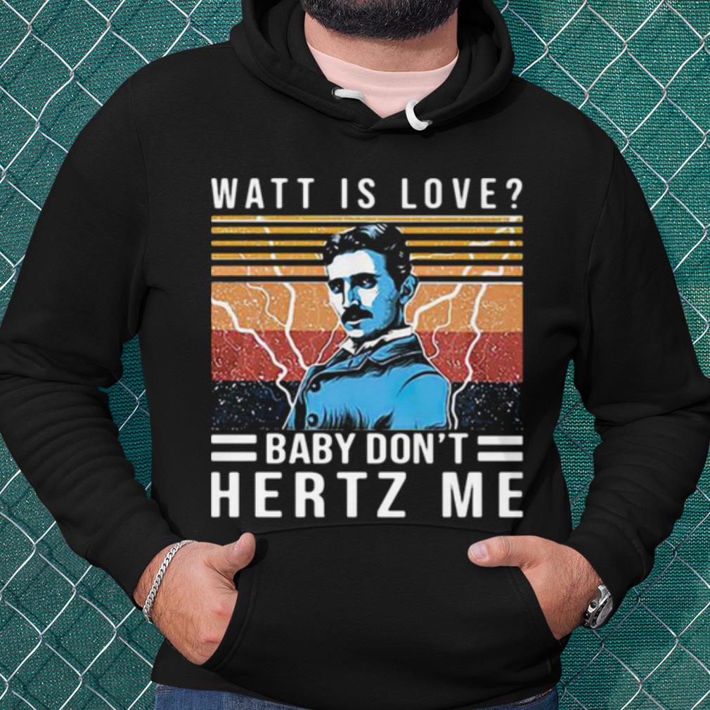 1445186d best watt is love baby don t hertz me vintage shirt 4 - Best Watt Is Love Baby Don't Hertz Me Vintage shirt