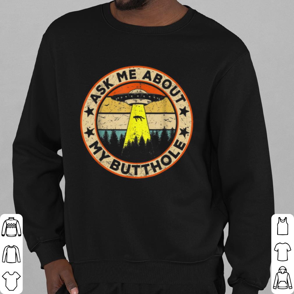 a0a15265 official ask me about my butthole ufo alien abduction vintage shirt 4 - Official Ask Me About My Butthole UFO Alien Abduction Vintage shirt