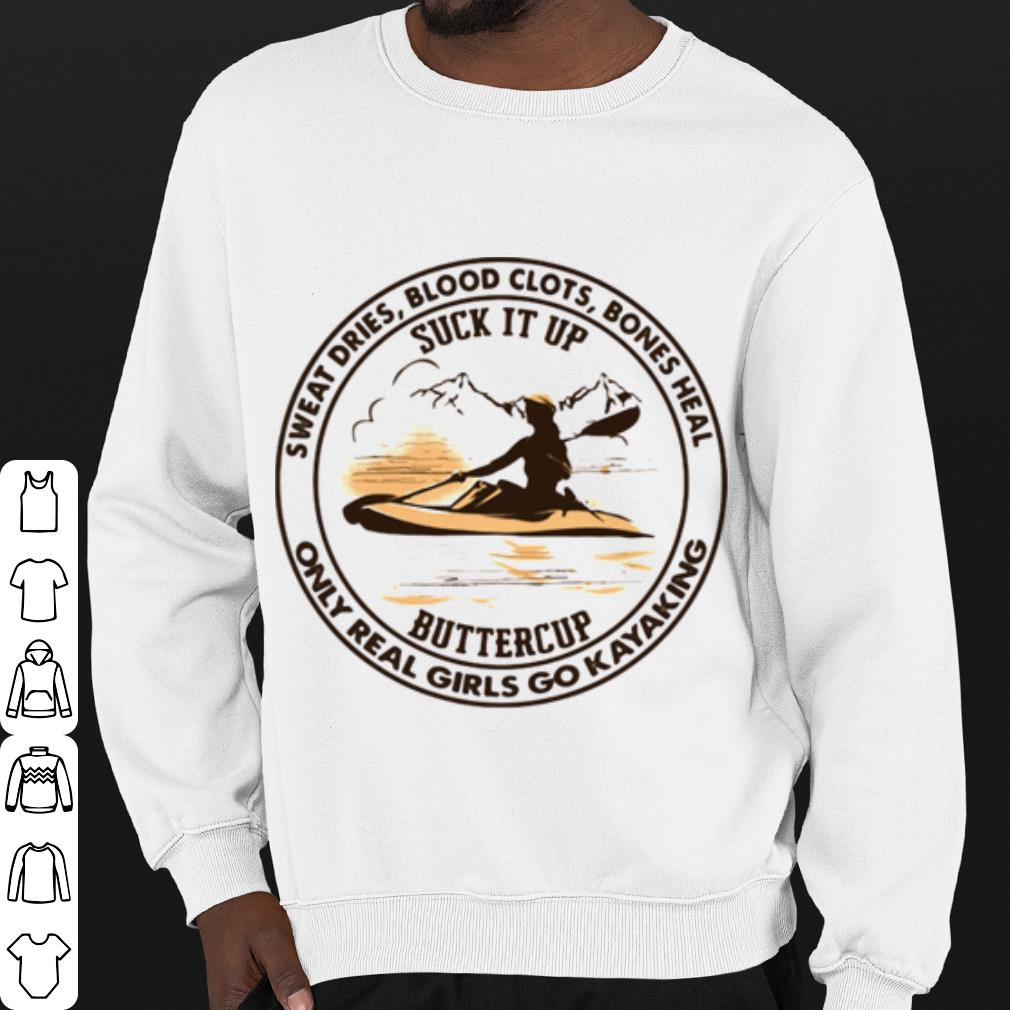 Official Sweat Dries Blood Clots Bones Heal Only Real Girls Go Kayaking shirt b2f1d83f official sweat dries blood clots bones heal only real girls go kayaking shirt 4 - Official Sweat Dries Blood Clots Bones Heal Only Real Girls Go Kayaking shirt