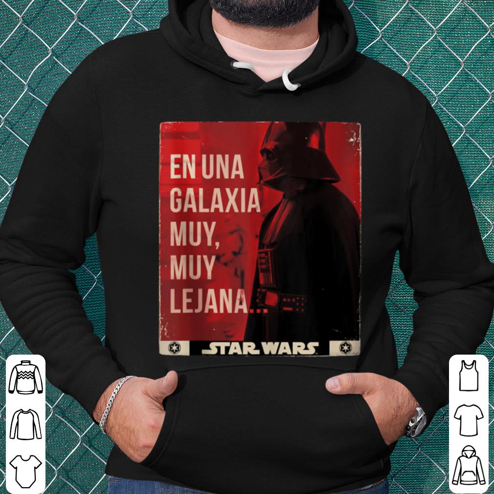 Premium Star Wars Darth Vader En Una Galaxia Muy Muy Lejana Poster shirt 5139fd4d premium star wars darth vader en una galaxia muy muy lejana poster shirt 4 - Premium Star Wars Darth Vader En Una Galaxia Muy Muy Lejana Poster shirt