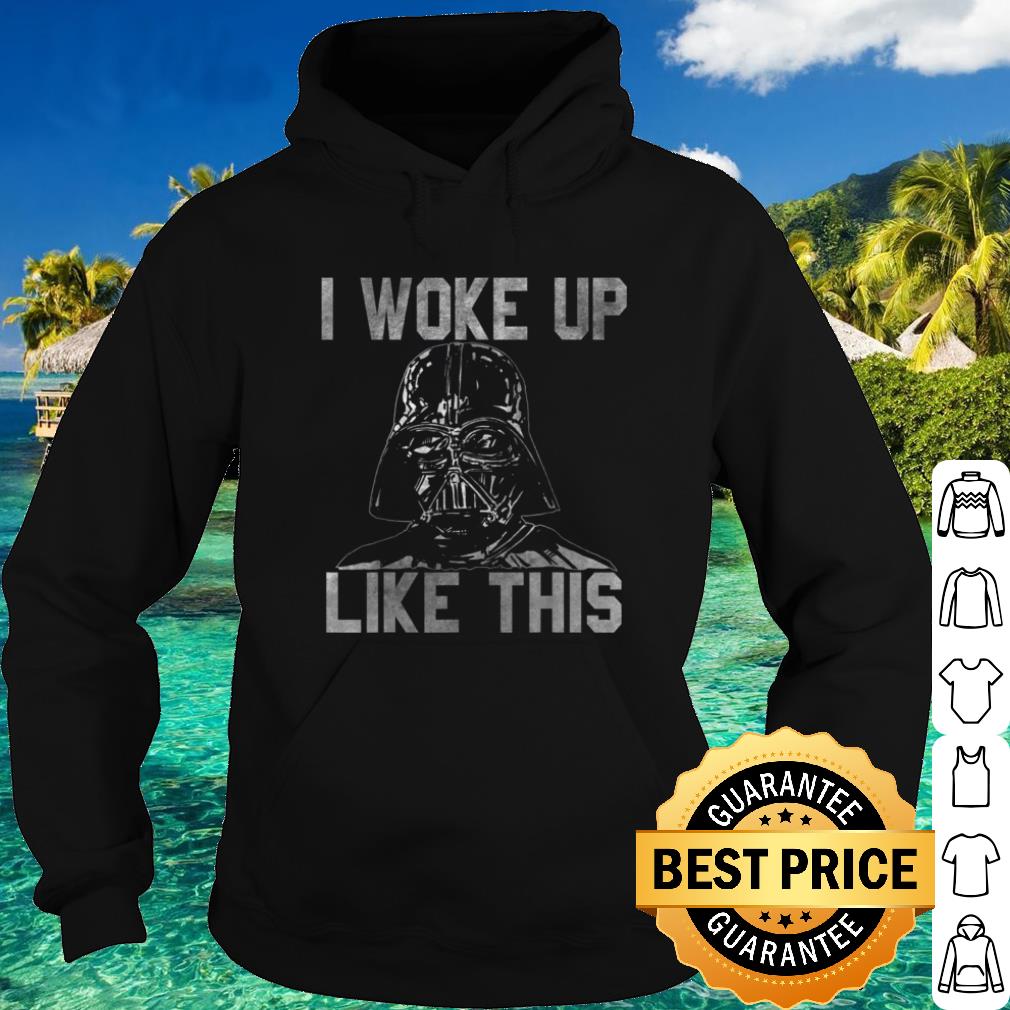 Awesome Star Wars Darth Vader Woke Up Like This Graphic shirt 823b4ac1 awesome star wars darth vader woke up like this graphic shirt 4 - Awesome Star Wars Darth Vader Woke Up Like This Graphic shirt