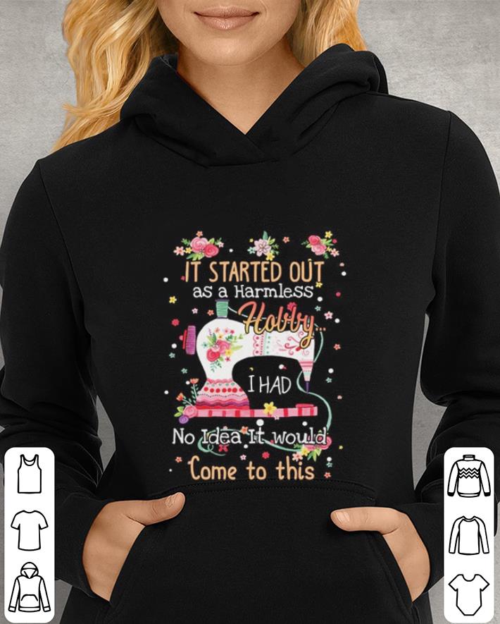 Quilting It started out as a harmless Holly i had no idea it would come shirt 4 - Quilting It started out as a harmless Holly i had no idea it would come shirt