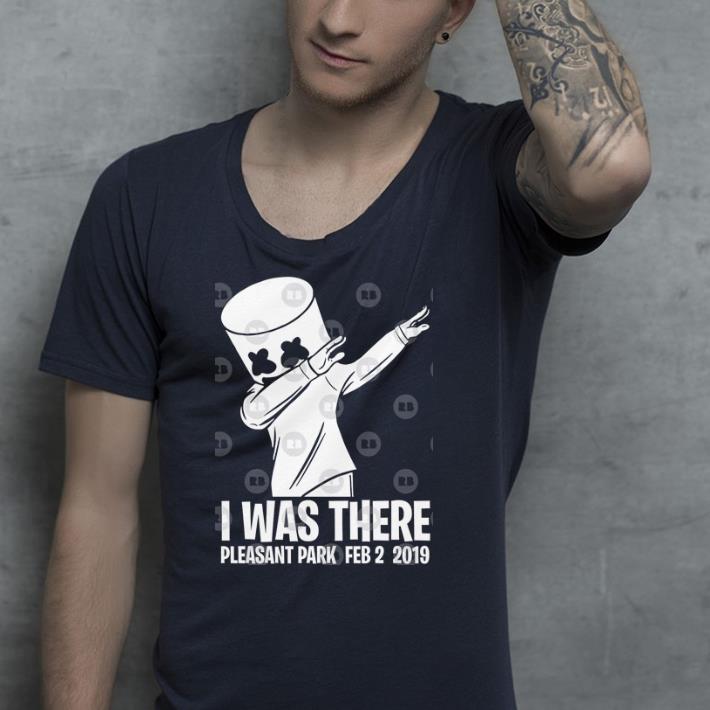 I was there pleasant park feb 2 2019 Marshmello shirt I was there pleasant park feb 2 2019 Marshmello shirt 4 - I was there pleasant park feb 2 2019 Marshmello shirt