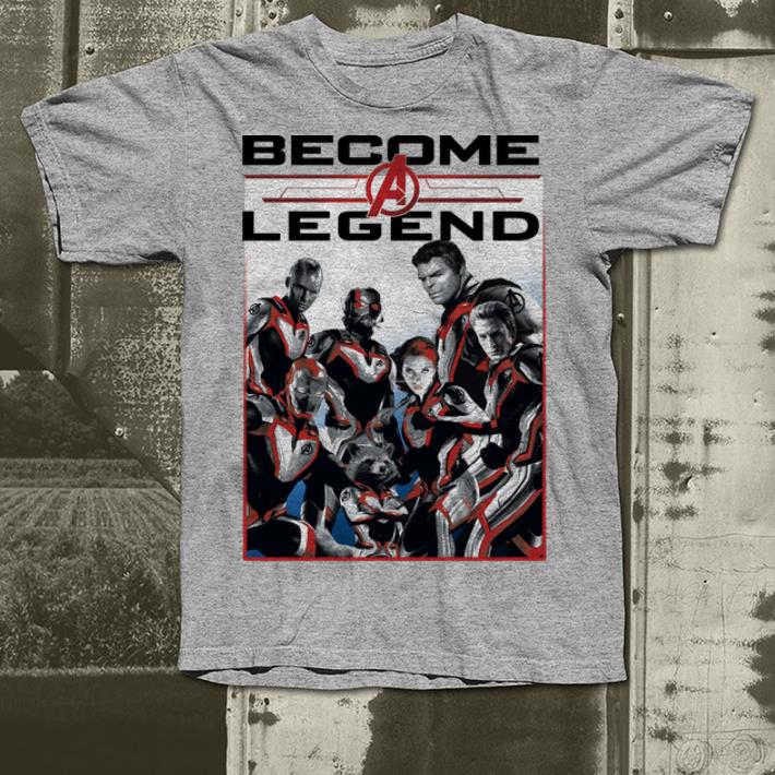 Marvel Avengers Endgame Become A Legend shirt 4 - Marvel Avengers Endgame Become A Legend shirt