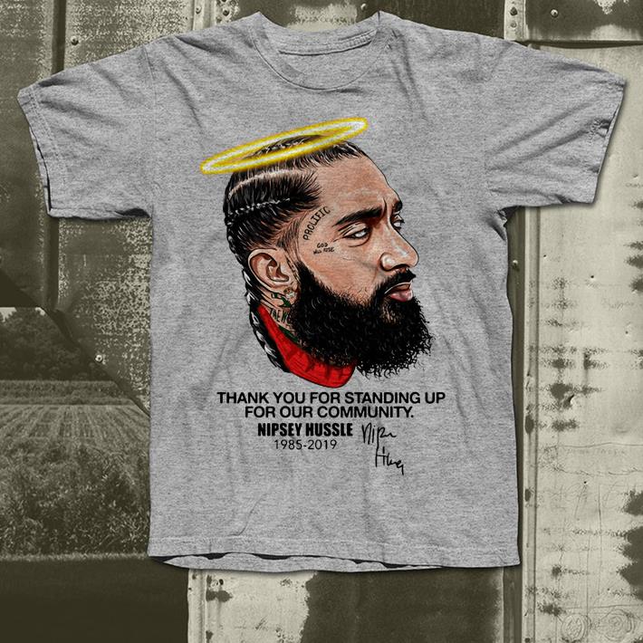 Nipsey Hussle Thank you for standing up for our community shirt Nipsey Hussle Thank you for standing up for our community shirt 4 - Nipsey Hussle Thank you for standing up for our community shirt