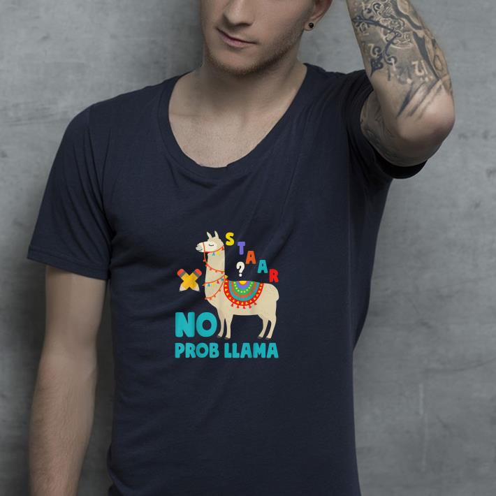 Staar Test No Prob Llama shirt 4 - Staar Test No Prob Llama shirt