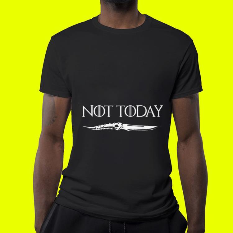Not Today Blade Catspaw Game Of Throne shirt Not Today Blade Catspaw Game Of Throne shirt 4 - Not Today Blade Catspaw Game Of Throne shirt