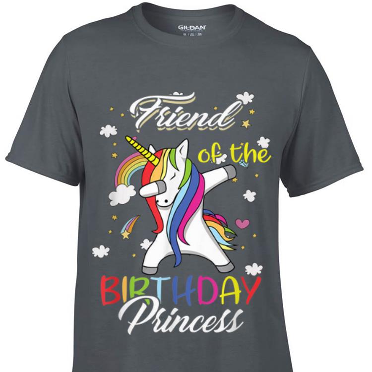 Friend Of A Birthday Princess Unicorn Dab hoodie 1 - Friend Of A Birthday Princess Unicorn Dab hoodie
