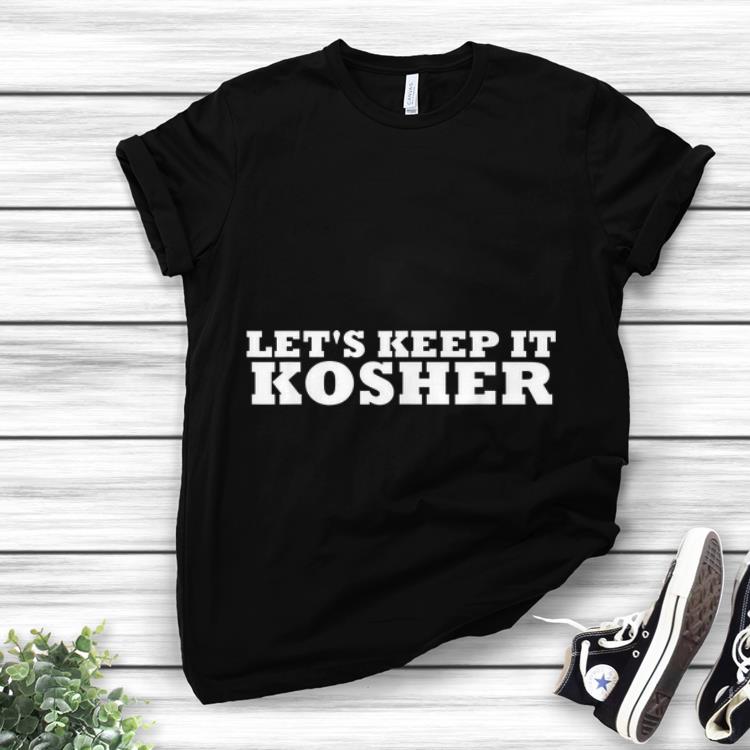 Jewish Kosher Let s Keep It Appropriate Dietary Rule hoodie 1 - Jewish Kosher Let's Keep It Appropriate Dietary Rule hoodie