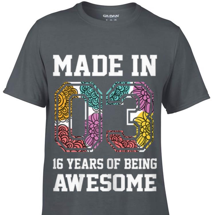 Made In 03 16 Years Of being Awesome sweater 1 - Made In 03 16 Years Of being Awesome sweater
