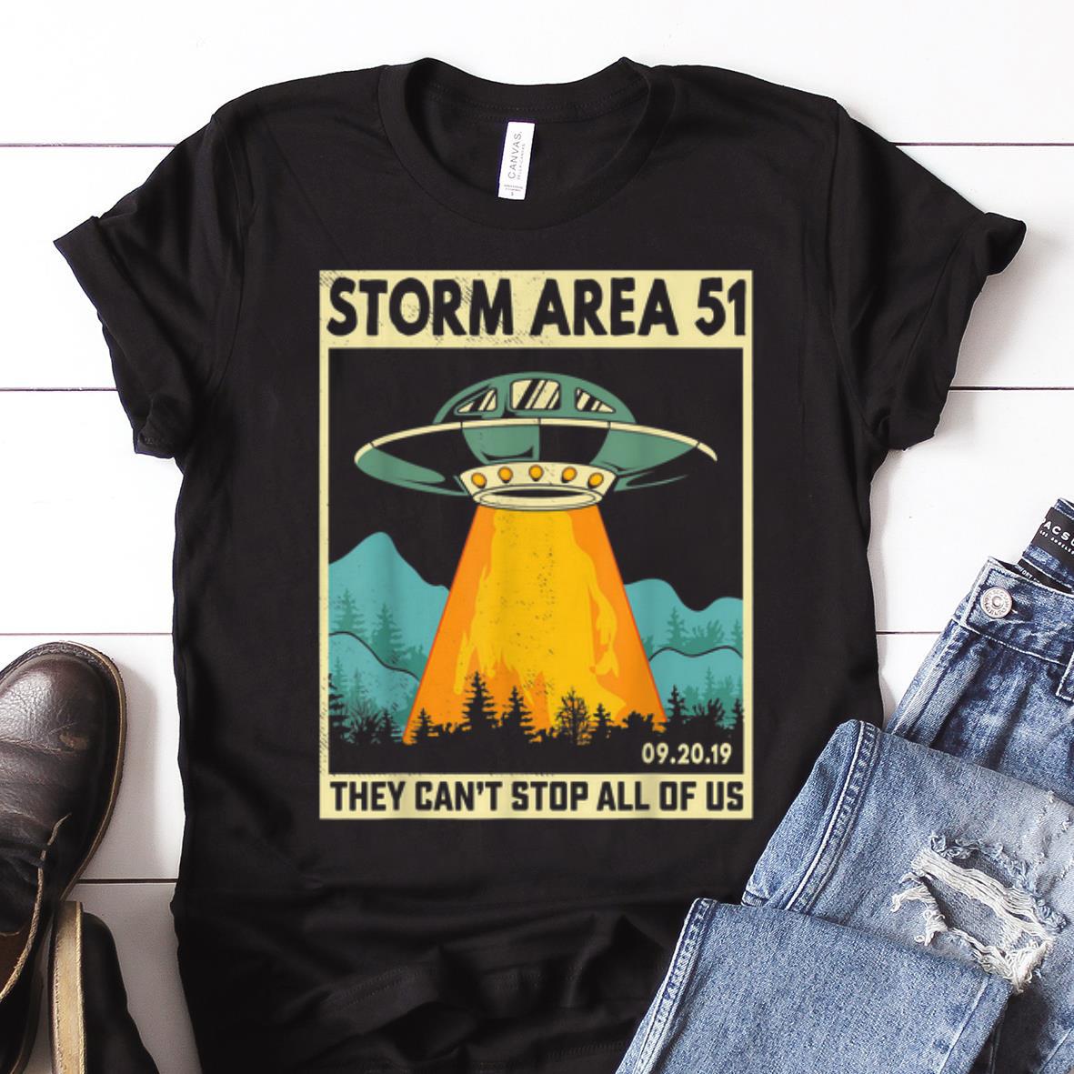 Nice UFO Alien Storm Area 51 They Can t Stop All Of Us guy tee 1 - Nice UFO Alien Storm Area 51 They Can't Stop All Of Us guy tee