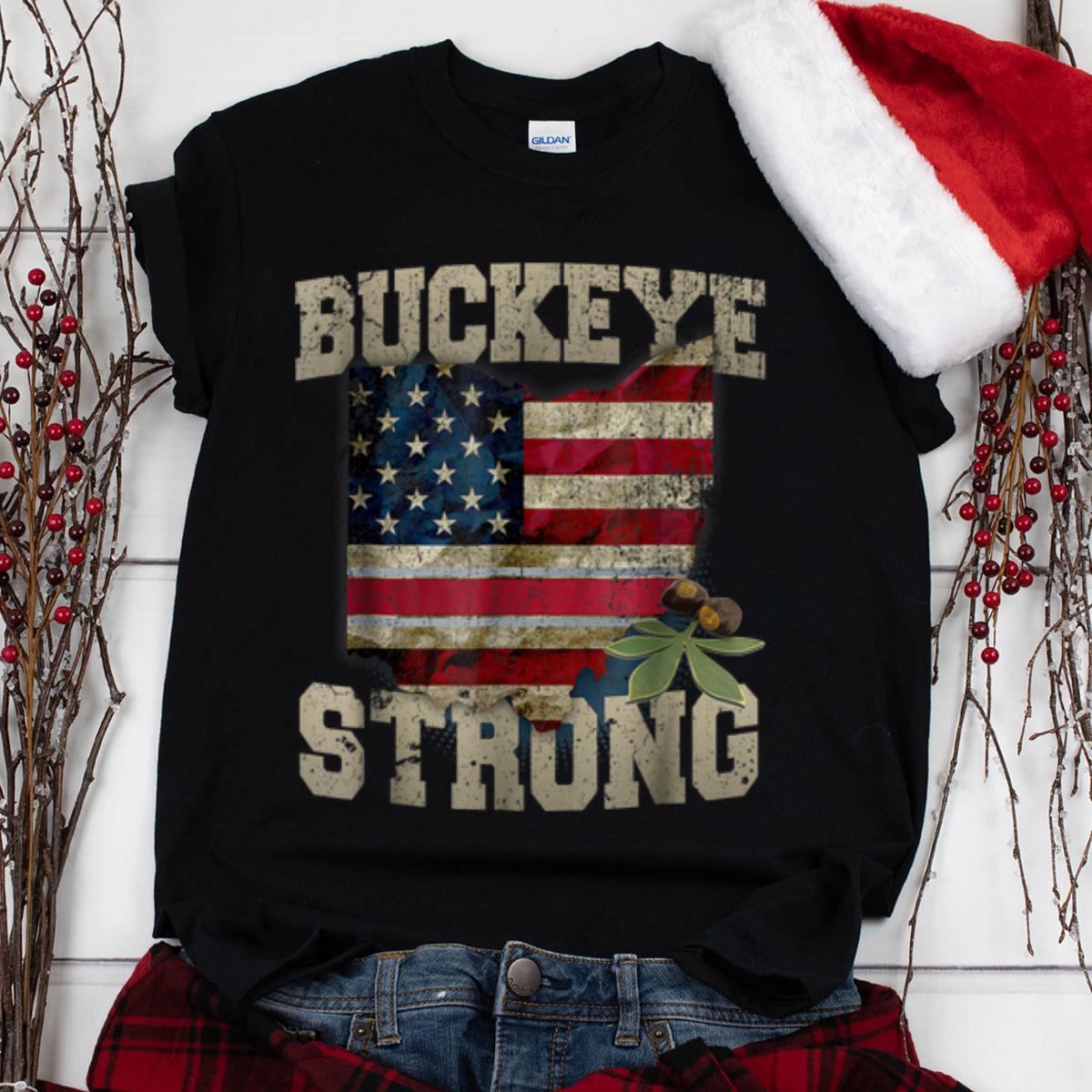 The Best Buckeye Strong Ohio American Flag shirt 1 - The Best Buckeye Strong Ohio American Flag shirt