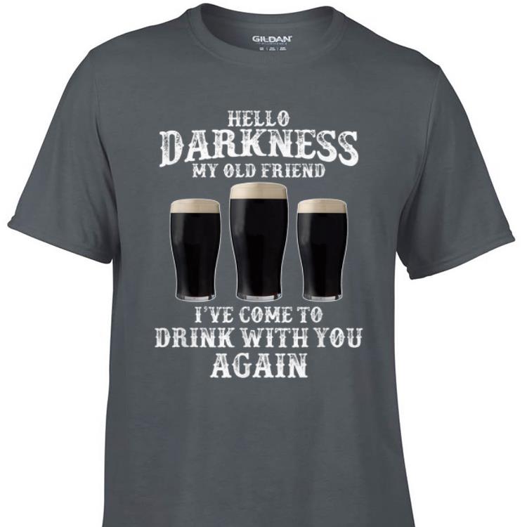 Awesome Beer Hello Darkness My Old Friend I ve Come To Drink Again shirt 1 - Awesome Beer Hello Darkness My Old Friend I've Come To Drink Again shirt
