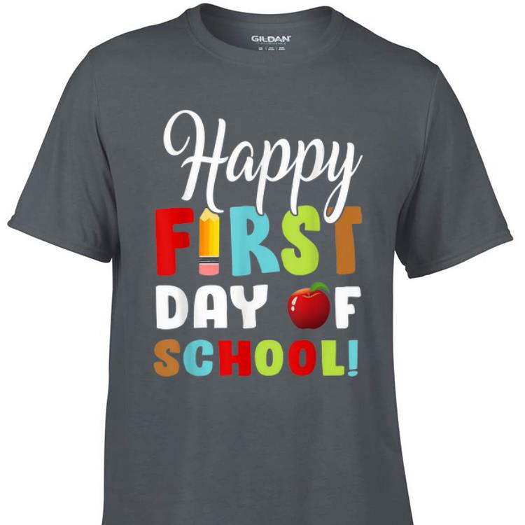 Awesome Happy First Day Of Shool shirt 1 - Awesome Happy First Day Of Shool shirt