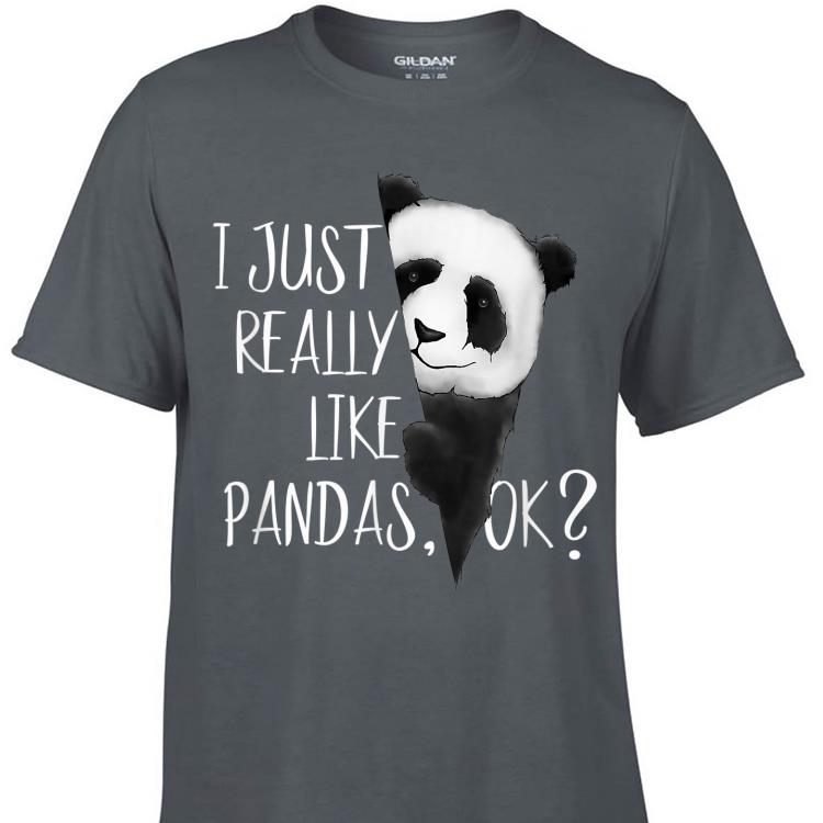 Awesome I Just Really Like Pandas shirt 1 - Awesome I Just Really Like Pandas shirt