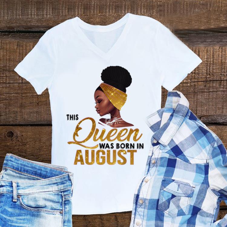 Awesome This Queen Was Born In August Black Women shirt 1 - Awesome This Queen Was Born In August Black Women shirt