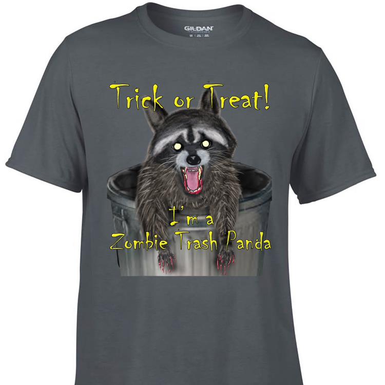 Awesome Trick Or Treat I m A Zombie Trash Panda shirt 1 - Awesome Trick Or Treat I'm A Zombie Trash Panda shirt