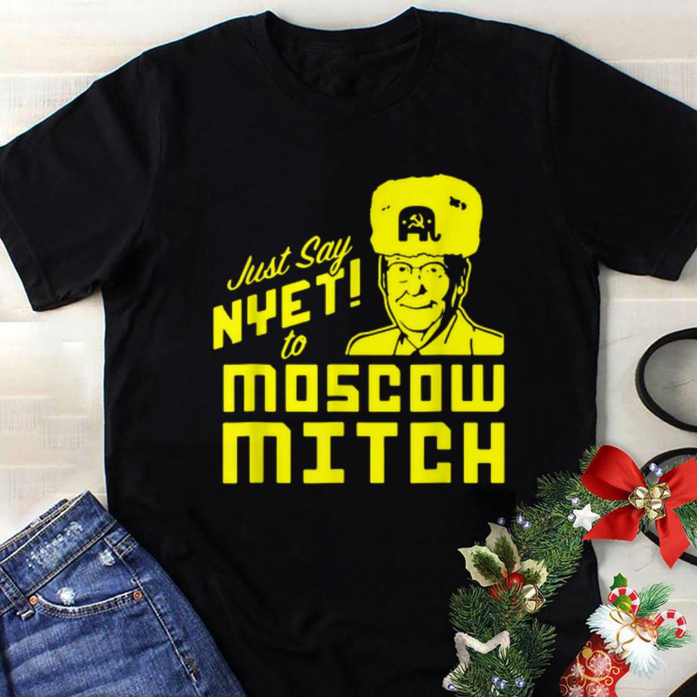 Funny McConnell Just say Nyet to Moscow Mitch shirt 1 - Funny McConnell Just say Nyet to Moscow Mitch shirt