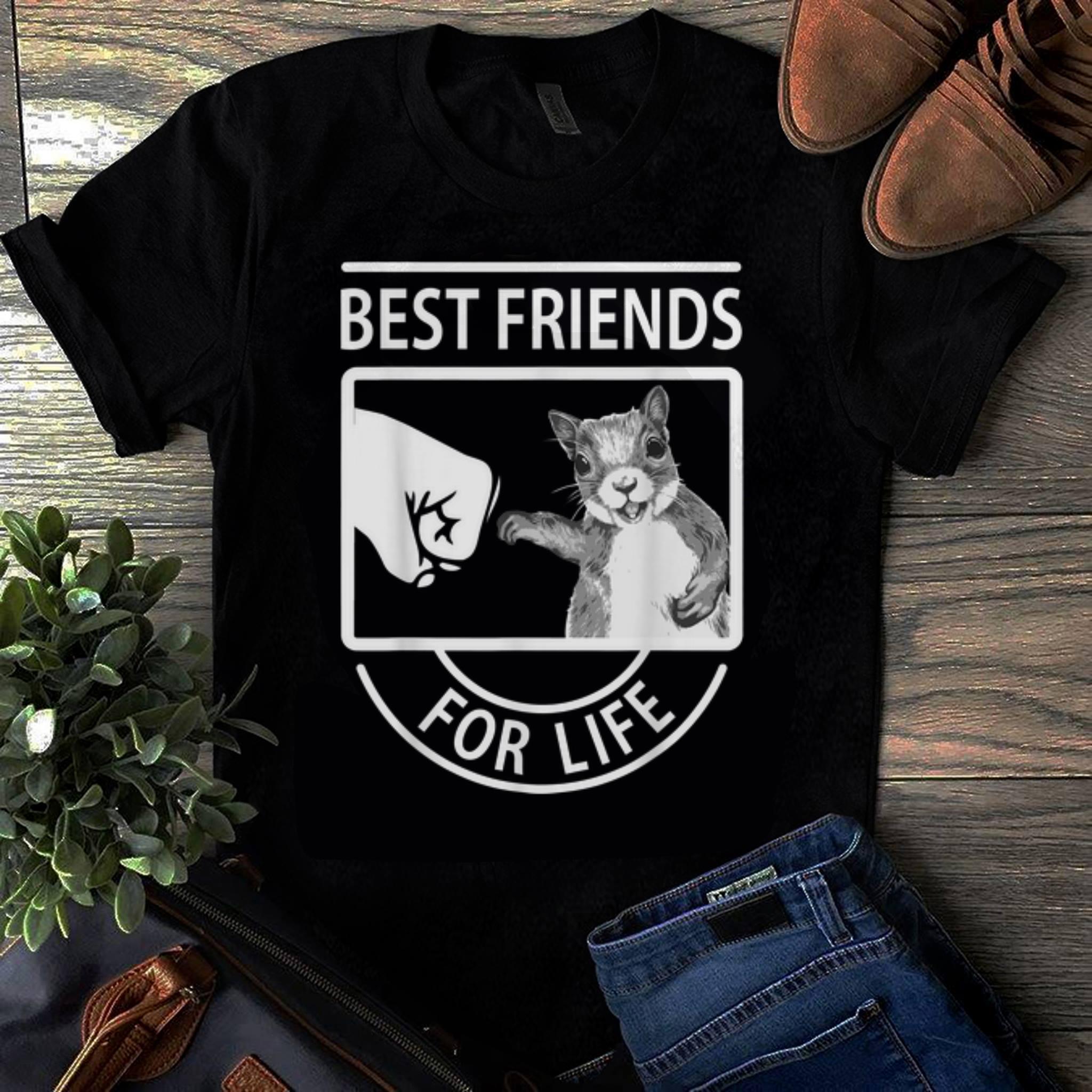 Original Squirrel Best Friend For Life shirt 1 - Original Squirrel Best Friend For Life shirt