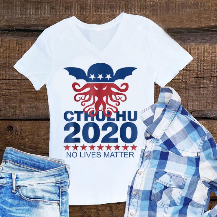 Top Cthulhu 2020 No Lives Matter shirt 1 - Top Cthulhu 2020 No Lives Matter shirt