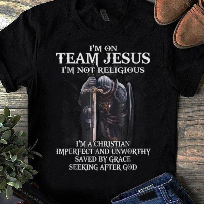 Top I m on Team Jesus I m Not Religious I m A Christian Imperfect And Unworthy shirt 1 - Top I'm on Team Jesus I'm Not Religious I'm A Christian Imperfect And Unworthy shirt
