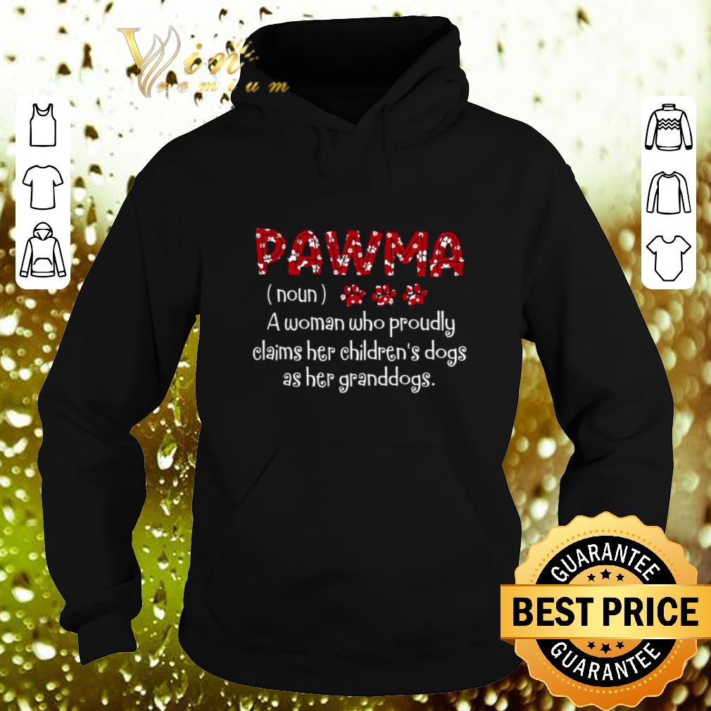 Best Pawma noun a woman who proudly claims her children s dogs shirt 4 - Best Pawma noun a woman who proudly claims her children's dogs shirt