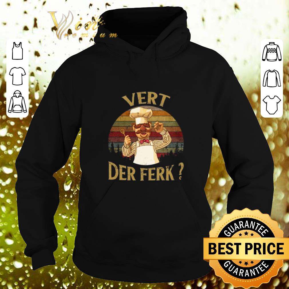 Nice Swedish Chef Vert Der Ferk Sunset Vintage shirt Nice Swedish Chef Vert Der Ferk Sunset Vintage shirt 4 - Nice Swedish Chef Vert Der Ferk Sunset Vintage shirt
