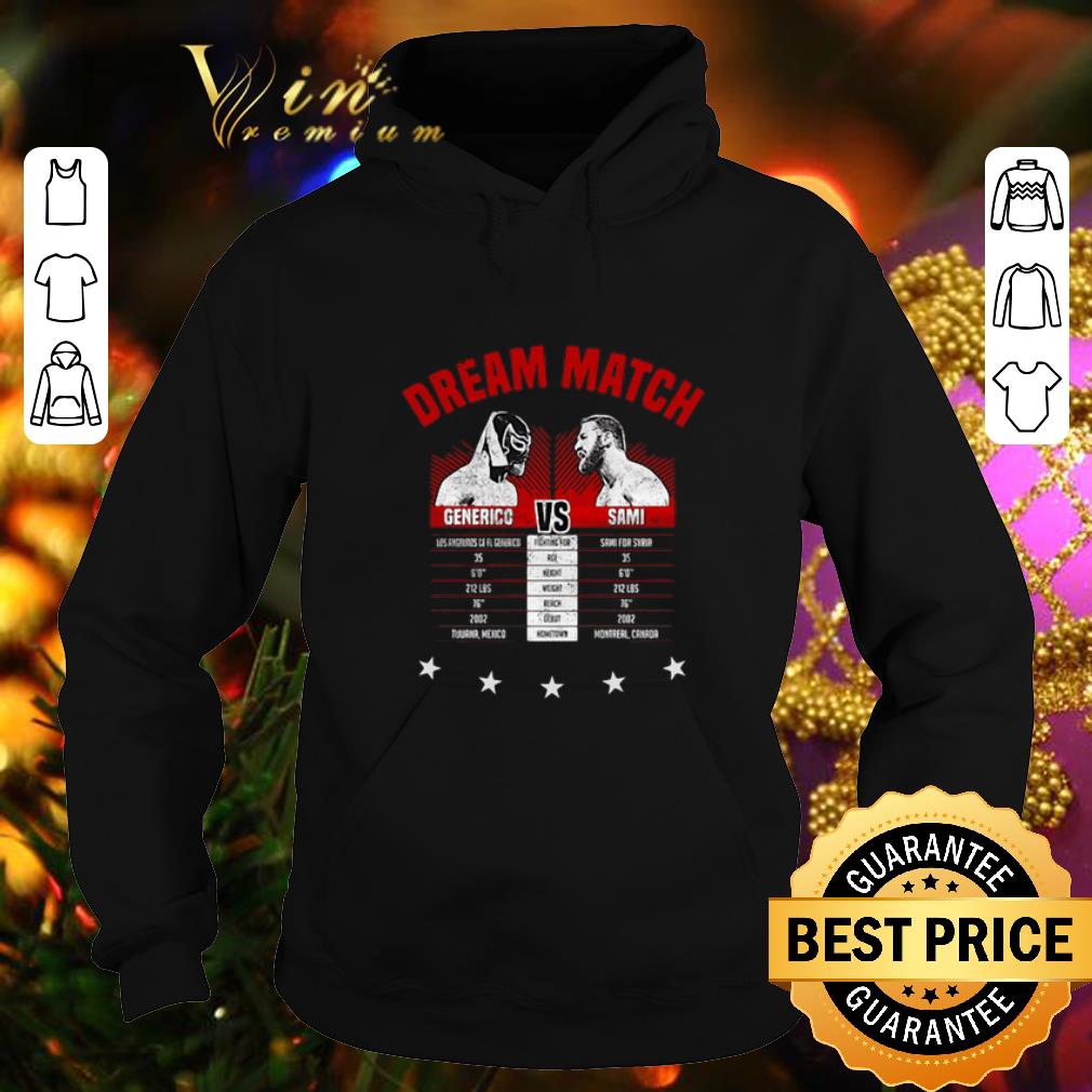 Original The Dream Match Generico Vs Sami shirt Original The Dream Match Generico Vs Sami shirt 4 - Original The Dream Match Generico Vs Sami shirt