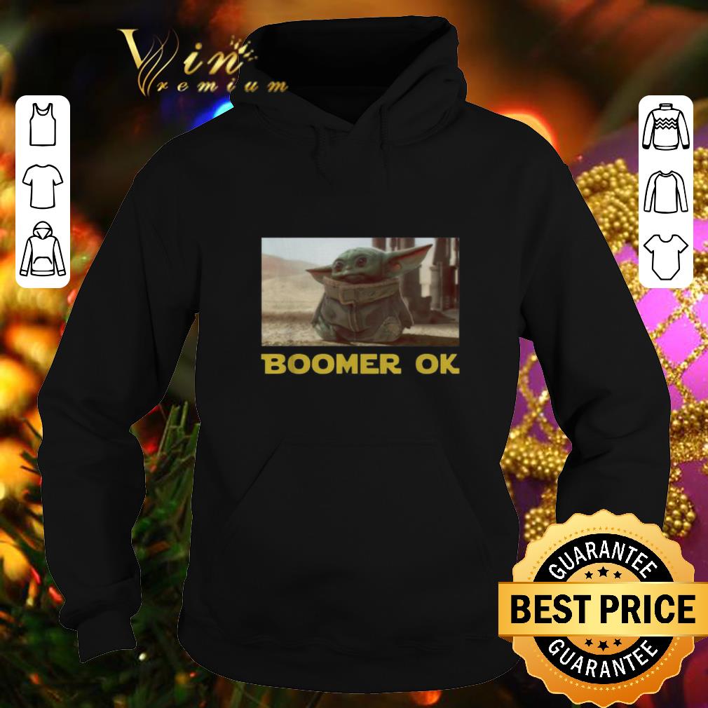 Original Baby Yoda Boomer Ok Star Wars shirt 4 - Original Baby Yoda Boomer Ok Star Wars shirt