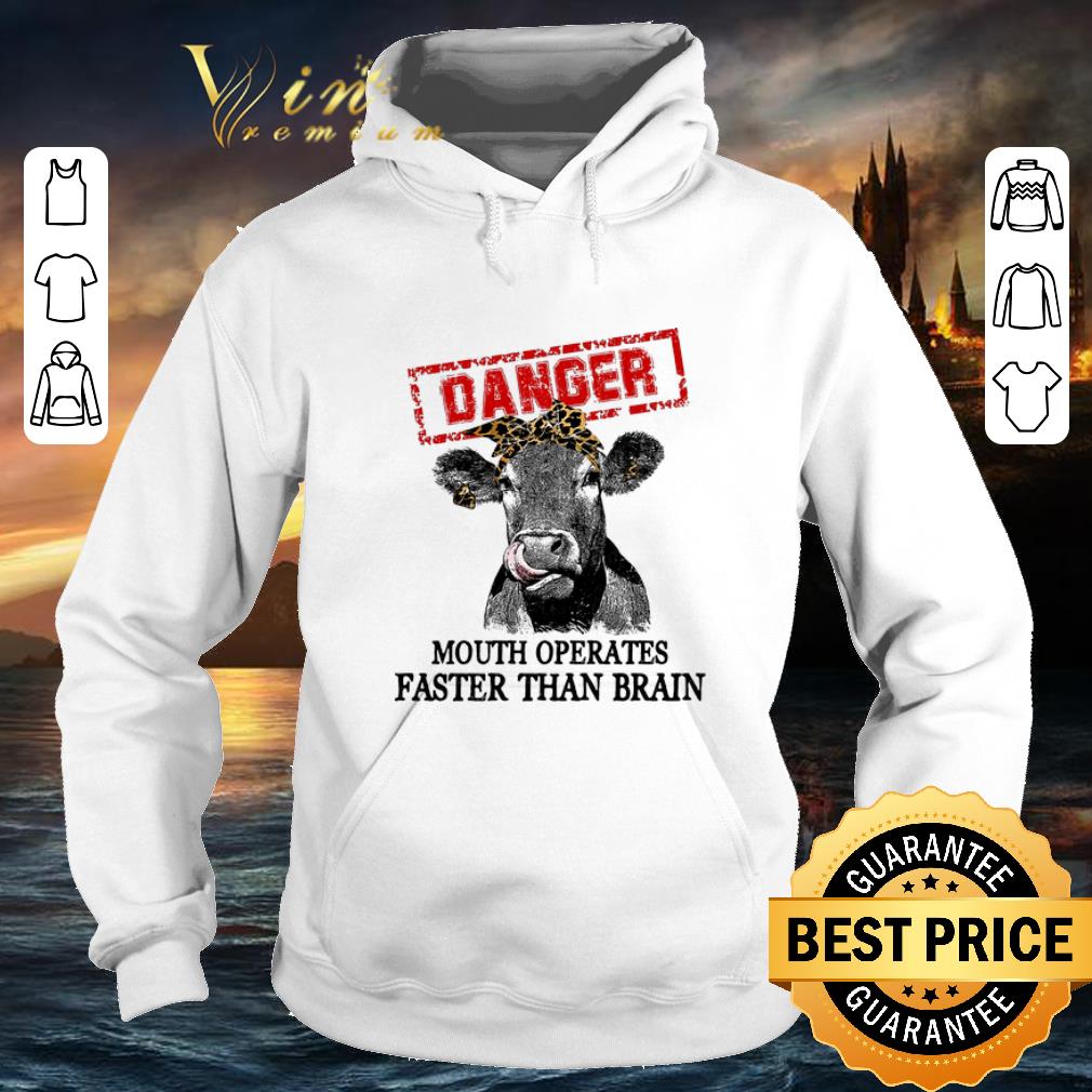 Original Cattle danger mouth operates faster than brain shirt 4 - Original Cattle danger mouth operates faster than brain shirt