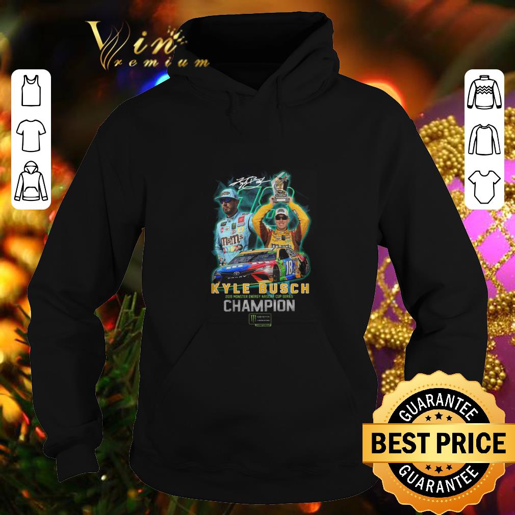 Original Kyle Busch 2019 Monster Energy Nascar Cup Series Championship shirt Original Kyle Busch 2019 Monster Energy Nascar Cup Series Championship shirt 4 - Original Kyle Busch 2019 Monster Energy Nascar Cup Series Championship shirt