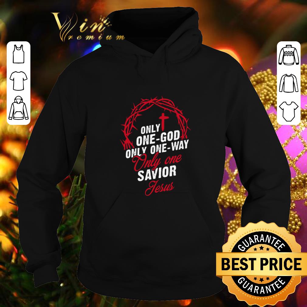Top Only one-god only one-way only one savior Jesus shirt Top Only one god only one way only one savior Jesus shirt 4 - Top Only one-god only one-way only one savior Jesus shirt