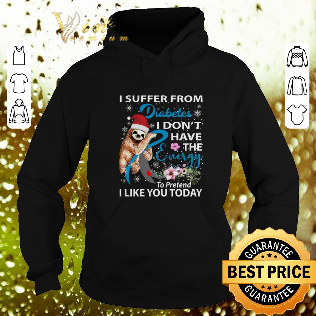 Top Sloth i suffer from Diabetes i don't have the energy to pretend shirt Top Sloth i suffer from Diabetes i don t have the energy to pretend shirt 4 - Top Sloth i suffer from Diabetes i don't have the energy to pretend shirt